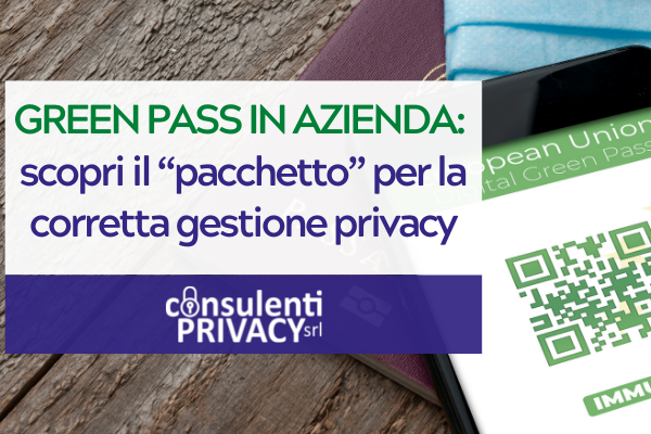 Privacy green pass in azienda - consulenti privacy