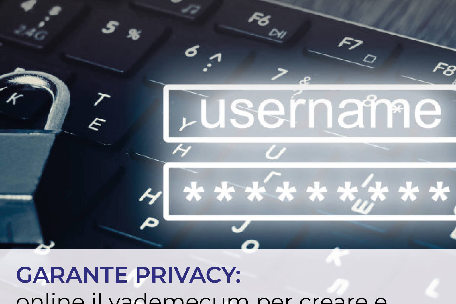 Guida alla creazione e gestione delle password